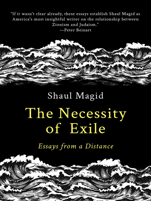 Title details for The Necessity of Exile by Shaul Magid - Available